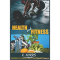 Health and Fitness: More about Health and Fitness