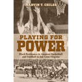 Playing for Power: Black Resistance in Amateur Basketball and Football in Jim Crow Virginia
