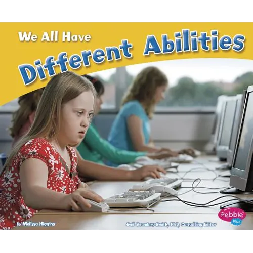 We All Have Different Abilities
