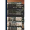Leighton Genealogy: an Account of the Descendants of Capt. William Leighton, of Kittery, Maine: With Collateral Notes Relating to the Fros