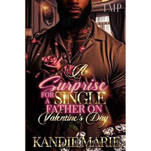 A Surprise for a Single Father on Valentine's Day