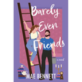 Barely Even Friends