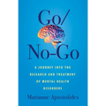 Go/No-Go: A Journey Into the Research and Treatment of Mental Health Disorders