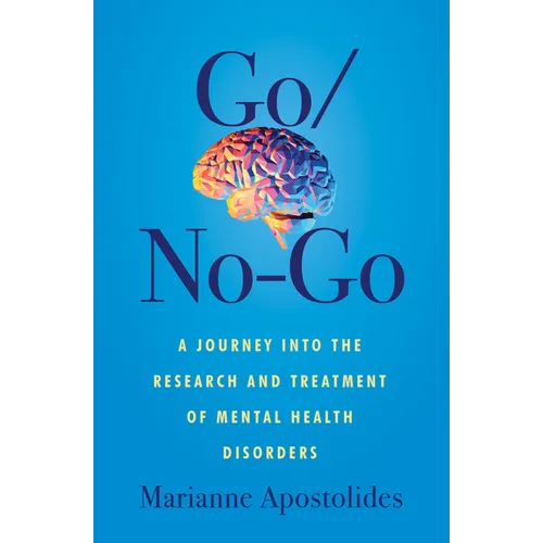 Go/No-Go: A Journey Into the Research and Treatment of Mental Health Disorders