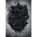 The Quiet Stillness of Empty Houses
