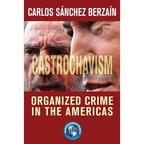 Castrochavism: Organized crime in the Americas