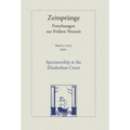 Spectatorship at the Elizabethan Court: Heft 1