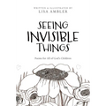 Seeing Invisible Things: Poems for All of God's Children