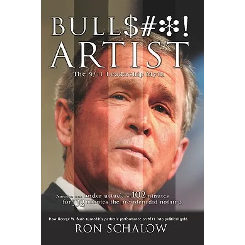 Bullshit Artist: The 9/11 Leadership Myth