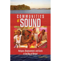 Communities of Sound: Religion, Displacement, and Caste in the Bay of Bengal