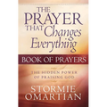 The Prayer That Changes Everything: Book of Prayers