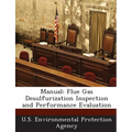 Manual: Flue Gas Desulfurization Inspection and Performance Evaluation