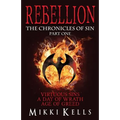 Rebellion: The Chronicles of Sin (Part One)