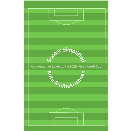 Soccer Simplified: 2026 Men's World Cup Edition