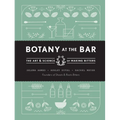 Botany at the Bar: The Art and Science of Making Bitters