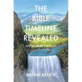 The Bible Timeline Revealed: Are We near the End?