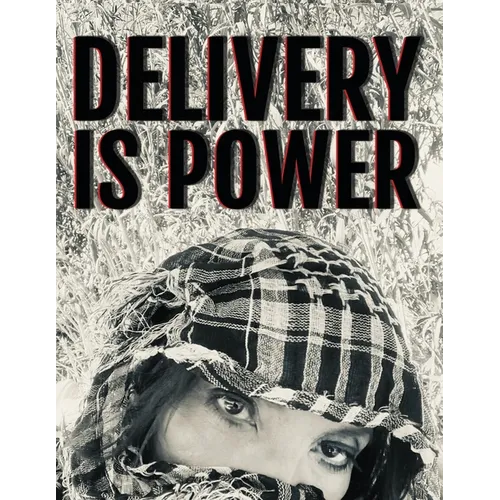 Delivery is Power