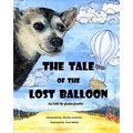 THE TALE of the LOST BALLOON: As told by Guido-Burrito