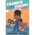 Frankie and Friends: Breaking News