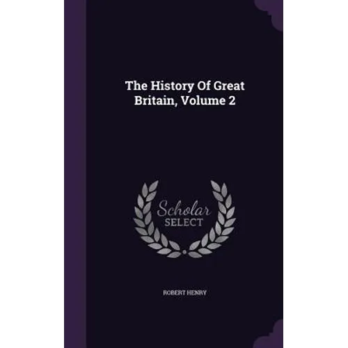 The History Of Great Britain, Volume 2