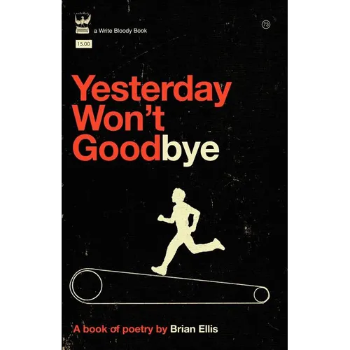 Yesterday Won't Goodbye