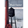As Malcriadas: Or Names We Inherit