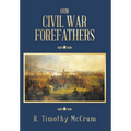 Our Civil War Forefathers
