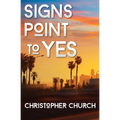 Signs Point to Yes