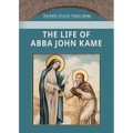 The Life of Abba John Kame