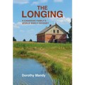 The Longing: A Canadian Family's World War II Odyssey