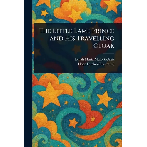 The Little Lame Prince and His Travelling Cloak - Paperback