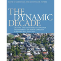 The Dynamic Decade: Creating the Sustainable Campus for the University of North Carolina at Chapel Hill, 2001-2011