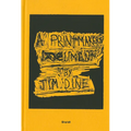 Jim Dine: A Printmaker's Document