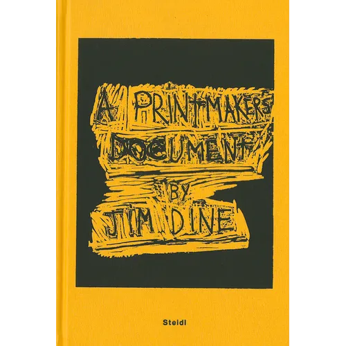 Jim Dine: A Printmaker's Document