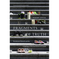 Fragments of Truth: Residential Schools and the Challenge of Reconciliation in Canada