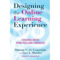 Designing the Online Learning Experience: Evidence-Based Principles and Strategies