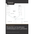 Recherches sur les principes mathématiques de la géomancie
