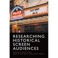 Researching Historical Screen Audiences