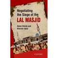 Negotiating the Siege of Lal Masjid