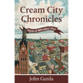 Cream City Chronicles: Stories of Milwaukee's Past