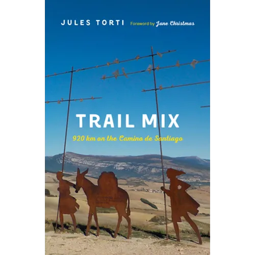 Trail Mix: 920 Km on the Camino de Santiago