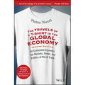 The Travels of a T-Shirt in the Global Economy: An Economist Examines the Markets, Power, and Politics of World Trade. New Preface and Epilogue with U