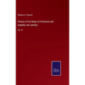 History of the Reign of Ferdinand and Isabella, the Catholic: Vol. III