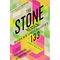 The Stone Reader: Modern Philosophy in 133 Arguments