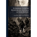 3d Marine Division Reinforced, Iwo Jima Action Report: 31 October 1944 - 16 March 1945, Part 7
