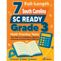 7 Full-Length South Carolina SC READY Grade 3 Math Practice Tests: Your Path to Confidence, Mastery, and Top Scores on the South Carolina SC READY Exa