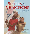 Sisters and Champions: The True Story of Venus and Serena Williams