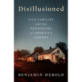 Disillusioned: Five Families and the Unraveling of America's Suburbs