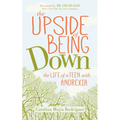 The Upside of Being Down: The Life of a Teen with Anorexia