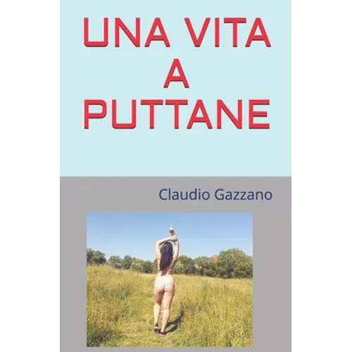 Una Vita a Puttane: Chi pianta tamarindi, non mangia tamarindi.